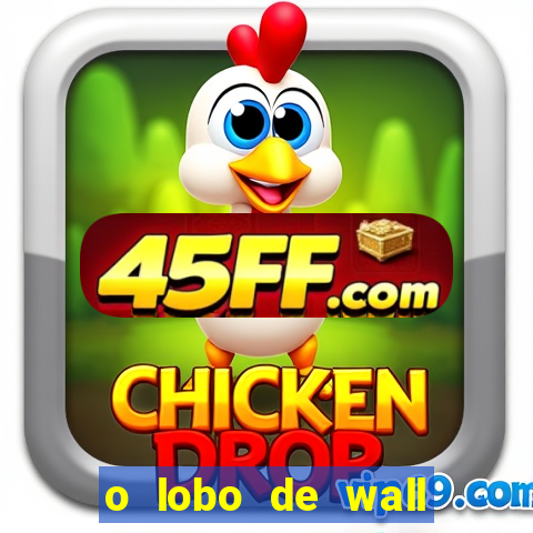 o lobo de wall street online